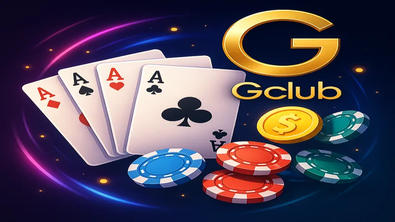 เกมไพ่ยอดนิยมกับ Gclub เล่นง่ายได้เงินจริงครบทุกแบบ